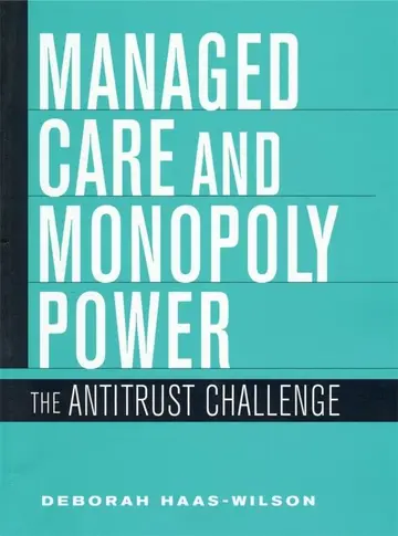 Cover of Managed Care and Monopoly Power