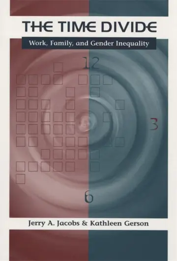 Cover of The Time Divide – Work, Family, and Gender Inequality