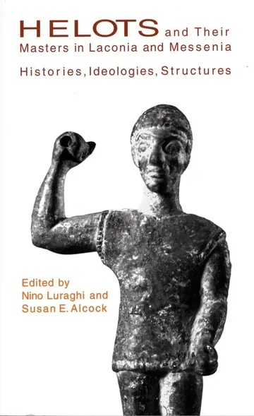 Cover of Helots and Their Masters in Laconia and Messania