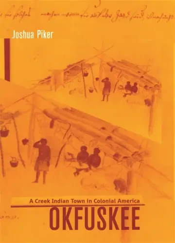 Cover of Okfusee – A Creek Indian Town in Colonial America