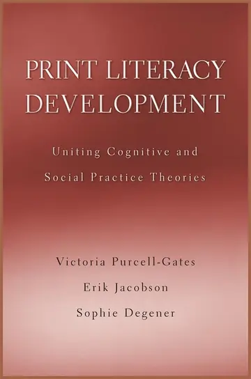Cover of Print Literacy Development – Uniting Cognitive and Social Practice Theories