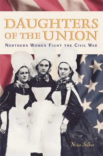 Cover of Daughters of the Union – Northern Women Fight the Civil War