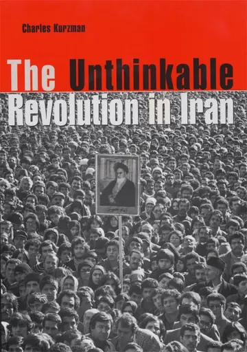 Cover of The Unthinkable Revolution in Iran