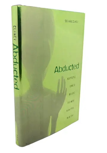 Cover of Abducted – How People Came to Believe They Were Kidnapped by Aliens