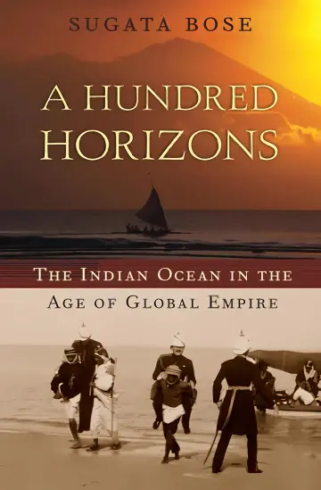 Cover of A Hundred Horizons – The Indian Ocean in the Age of Global Empire