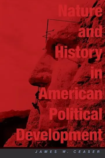 Cover of Nature and History in American Political Development – A Debate