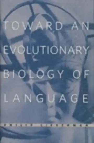 Cover of Toward an Evolutionary Biology of Language
