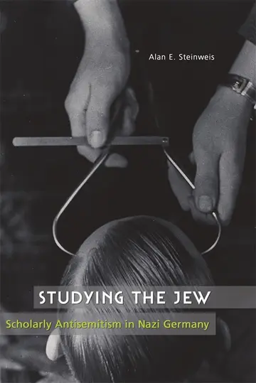 Cover of Studying and the Jew – Scholarly Antisemitism in Nazi Germany