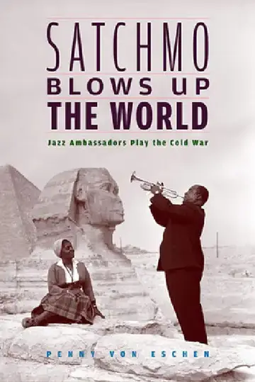 Cover of Satchmo Blows Up the World