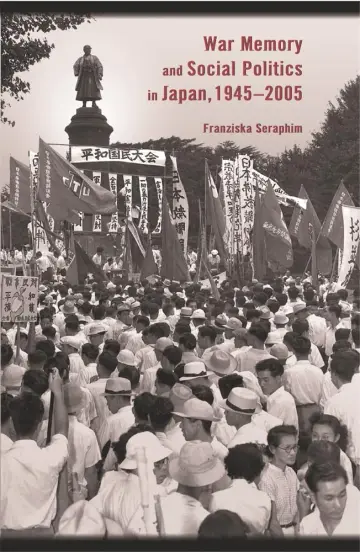 Cover of War Memory and Social Politics in Japan, 1945–2005