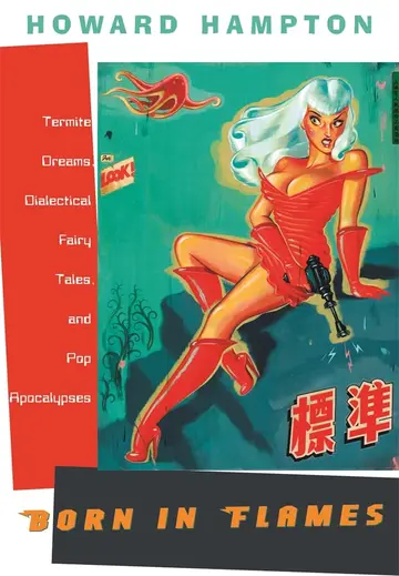 Cover of Born in Flames – Termite Dreams, Dialectical Fairy Tales and Pop Apocalypses