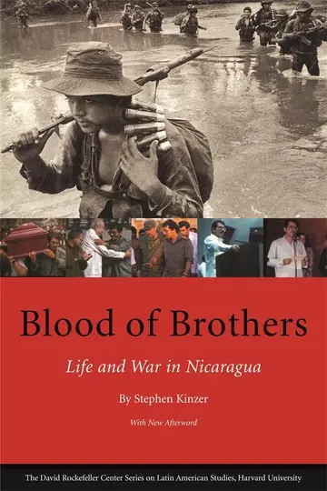 Cover of Blood of Brothers – Life and War in Nicaragua, with New Afterword