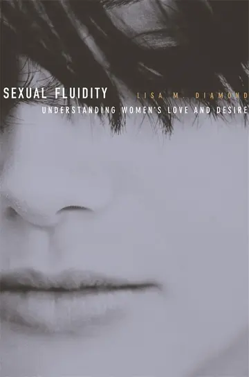 Cover of Sexual Fluidity – Understanding Women′s Love and Desire