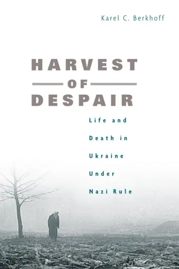 Cover of Harvest of Despair – Life and Death in Ukraine under Nazi Rule