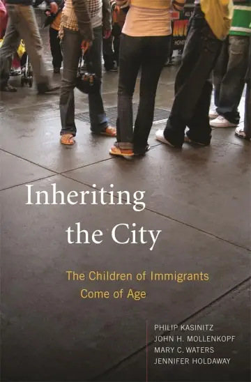 Cover of Inheriting the City – The Children of Immigrants Come of Age