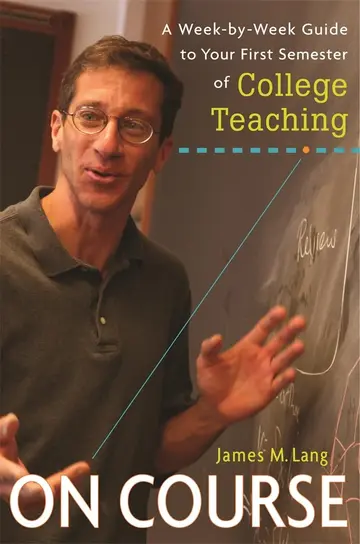 Cover of On Course – A Week–by–Week Guide to Your First Semester of College Teaching