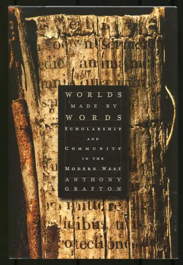 Cover of Worlds Made by Words – Scholarship and Community in the Modern West