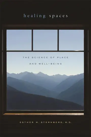 Cover of Healing Spaces – The Science of Place and Well–Being