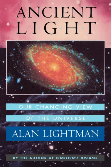 Cover of Ancient Light – Our Changing View of the Universe