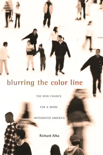 Cover of Blurring the Color Line – The New Chance for a More Integrated America