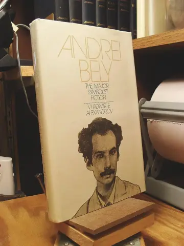 Cover of Andrei Bely – The Major Symbolist Fiction