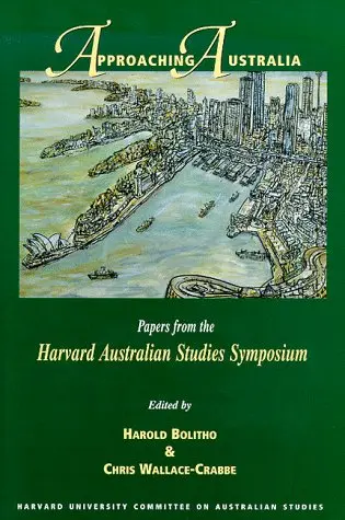 Cover of Approaching Australia – Papers from the Harvard Australian Studies Symposium (Harvard Committee on Australian Studies (HUP))