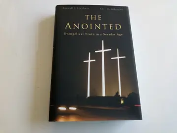 Cover of The Anointed – Evangelical Truth in a Secular Age