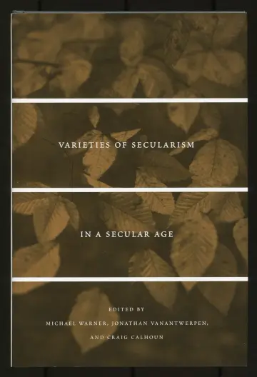 Cover of Varieties of Secularism in a Secular Age