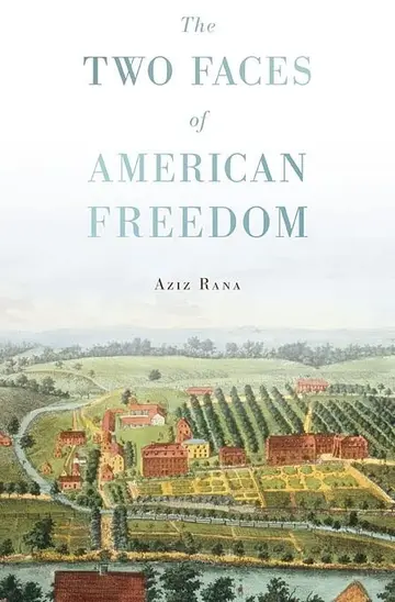 Cover of The Two Faces of American Freedom