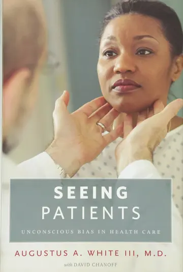 Cover of Seeing Patients – Unconscious Bias in Health Care