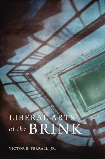 Cover of Liberal Arts at the Brink