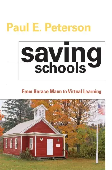 Cover of Saving Schools – From Horace Mann to Virtual Learning