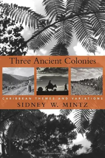 Cover of Three Ancient Colonies – Caribbean Themes and Variations