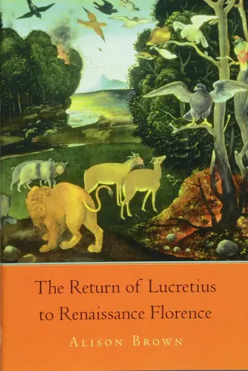 Cover of The Return of Lucretius to Renaissance Florence