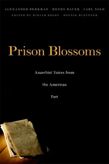 Cover of Prison Blossoms – Anarchist Voices from the American Past