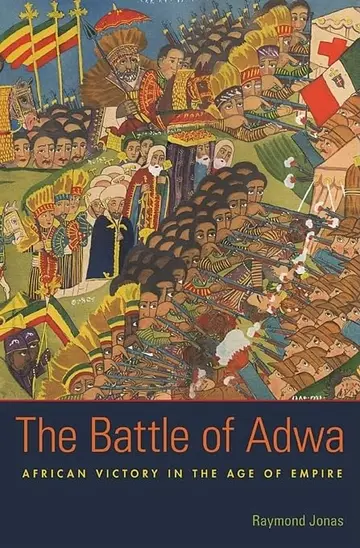 Cover of The Battle of Adwa – African Victory in the Age of Empire