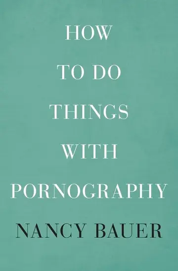 Cover of How to Do Things with Pornography