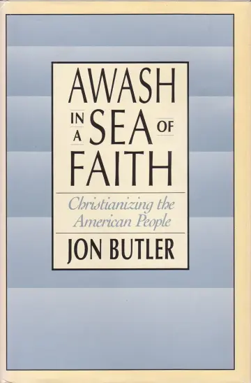 Cover of Awash in a Sea of Faith – Christianizing the American People