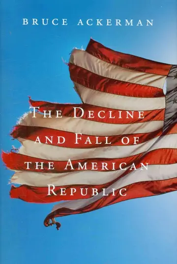 Cover of The Decline and Fall of the American Republic