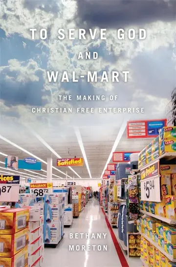 Cover of To Serve God and Wal-Mart