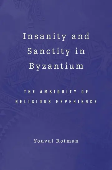 Cover of Insanity and Sanctity in Byzantium