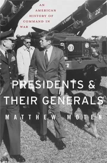 Cover of Presidents and Their Generals