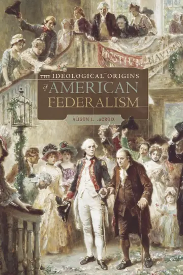 Cover of The Ideological Origins of American Federalism
