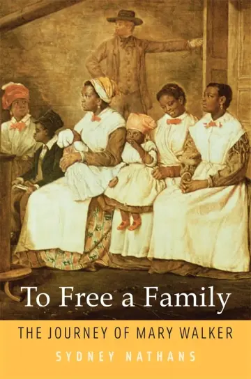 Cover of To Free a Family – The Journey of Mary Walker