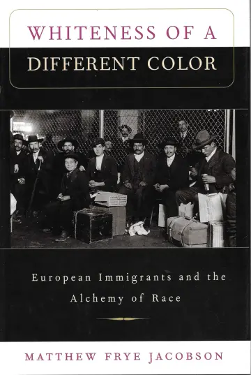 Cover of Whiteness of a Different Color – European Immigrants & the Alchemy of Race