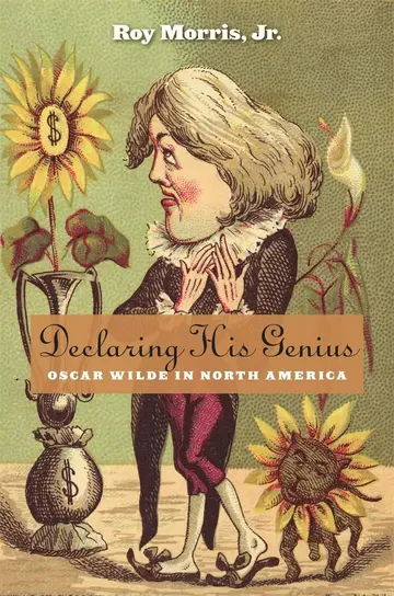 Cover of Declaring His Genius – Oscar Wilde in North America