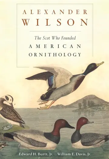Cover of Alexander Wilson – The Scot Who Founded American Ornithology