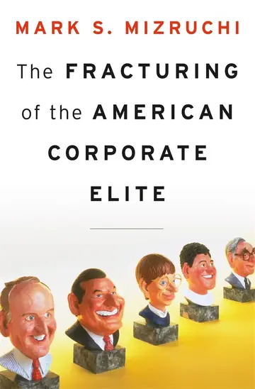Cover of The Fracturing of the American Corporate Elite