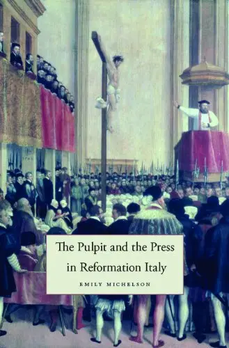 Cover of The Pulpit and the Press in Reformation Italy