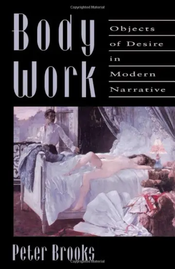 Cover of Body Work – Objects of Desire in Modern Narrative